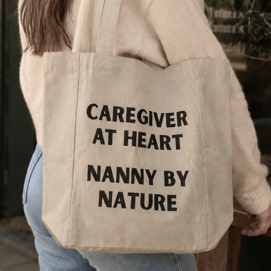 Caregiver at Heart, Nanny by Nature Tote