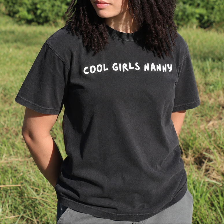 Cool Girls Nanny UNISEX Tee