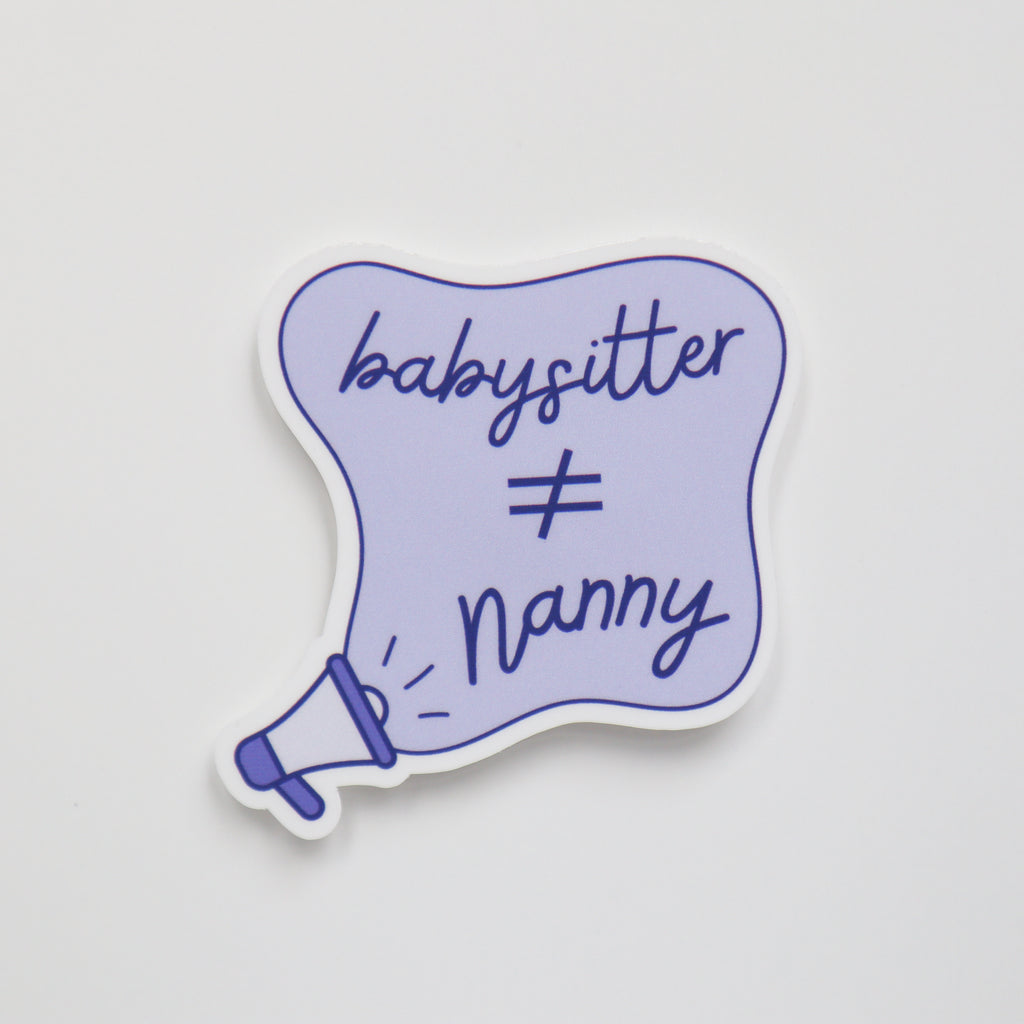 Babysitter ≠ Nanny Sticker