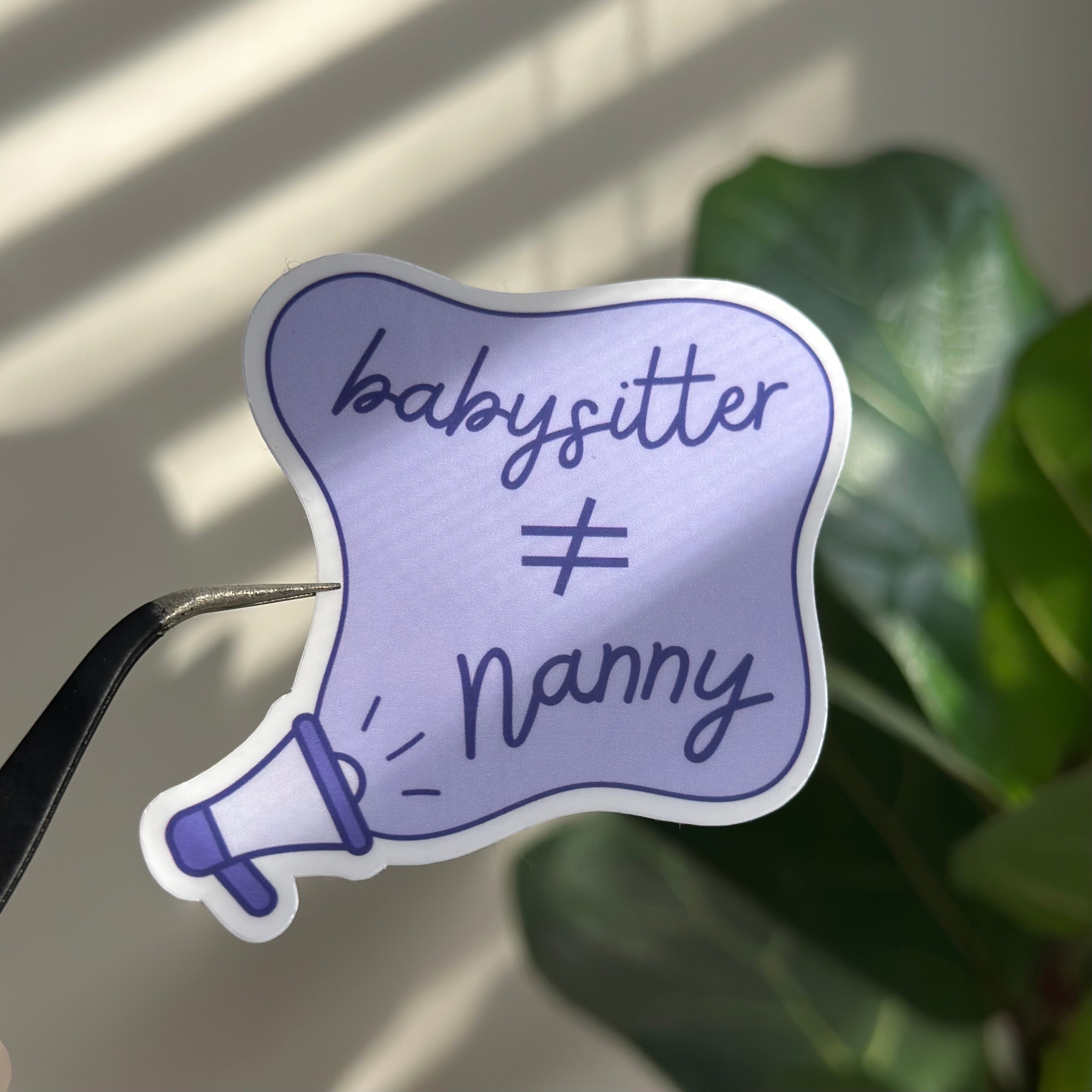 Babysitter ≠ Nanny Sticker