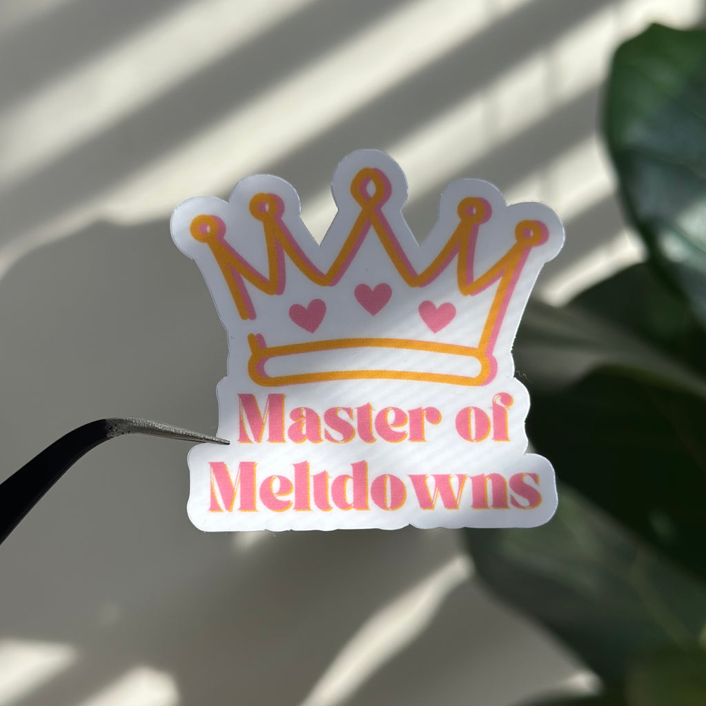Master Of Meltdowns Sticker