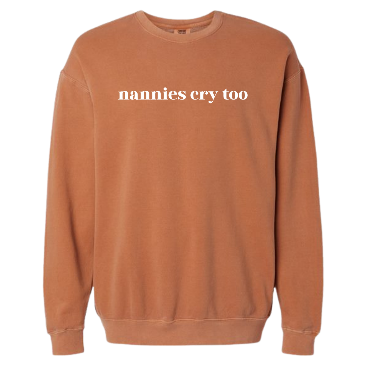 Nannies Cry Too Lightweight Crewneck Sweatshirt